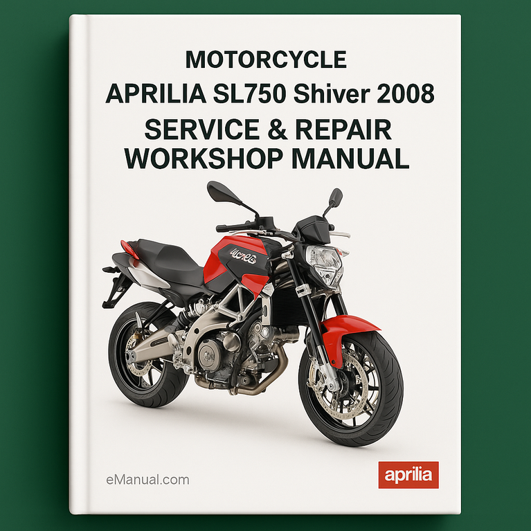 Aprilia SL750 Shiver 2008 Service Repair Workshop Manual