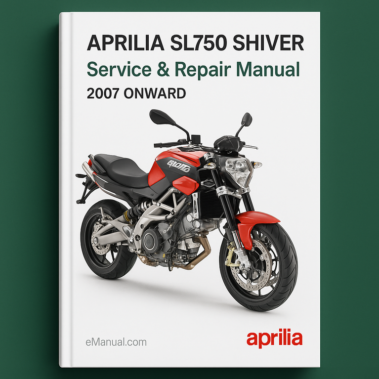 APRILIA SL750 SHIVER Service Repair Manual 2007 ONWARD