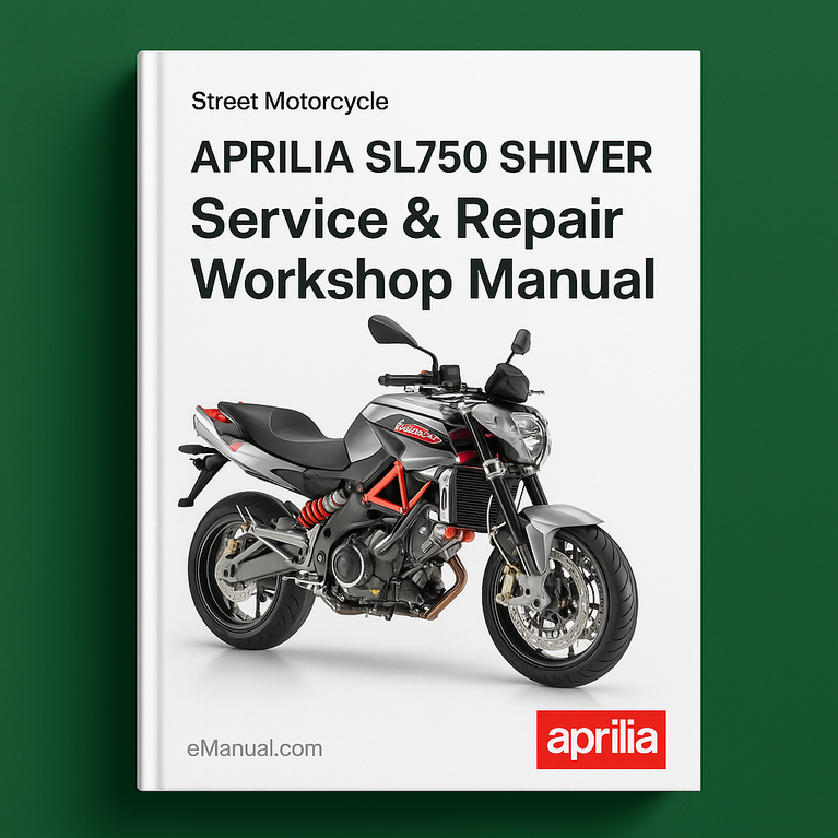 APRILIA SL750 SHIVER Service Repair Workshop Manual