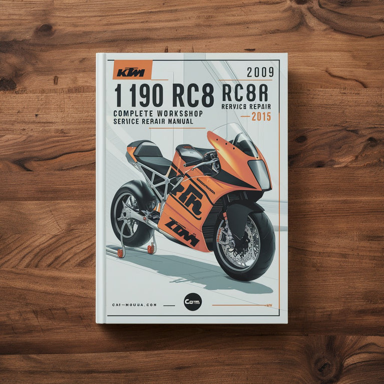 KTM 1190 RC8 RC8R Motorcycle Complete Workshop Service Repair Manual 2009 2010 2011 2012 2013 2014 2015