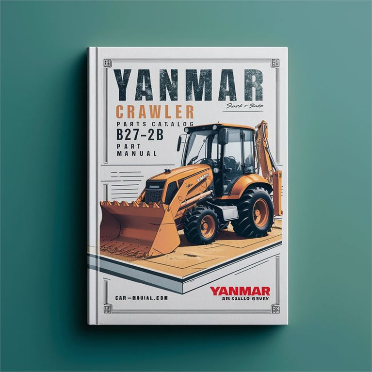 Yanmar Crawler Backhoe B27-2B Parts Catalog PDF