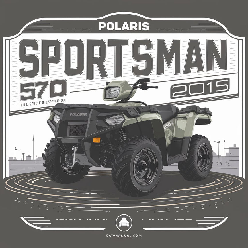 Polaris Sportsman 570 ATV 2014-2015 Full Service Repair Manual