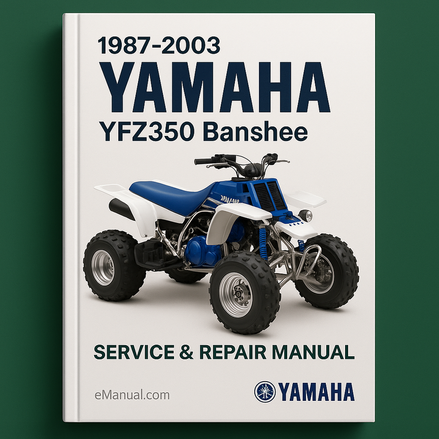 1987-2003 Yamaha YFZ350 Banshee Service Repair Manual ( 87 88 89 90 91 92 93 94 95 96 97 98 99 00 01 02 03 )
