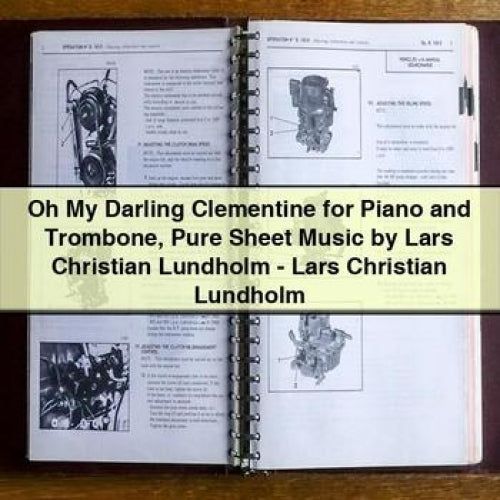 Oh My Darling Clementine for Piano and Trombone Pure Sheet Music by Lars Christian Lundholm - Lars Christian Lundholm