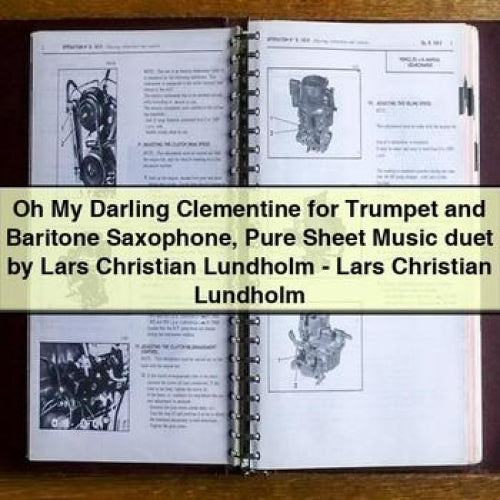 Oh My Darling Clementine for Trumpet and Baritone Saxophone Sheet Music Duet - Lars Christian Lundholm