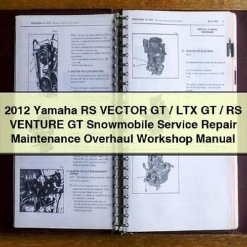 Manual de taller de mantenimiento, reparación y revisión de motos de nieve Yamaha RS Vector GT/LTX GT/RS Venture GT 2012