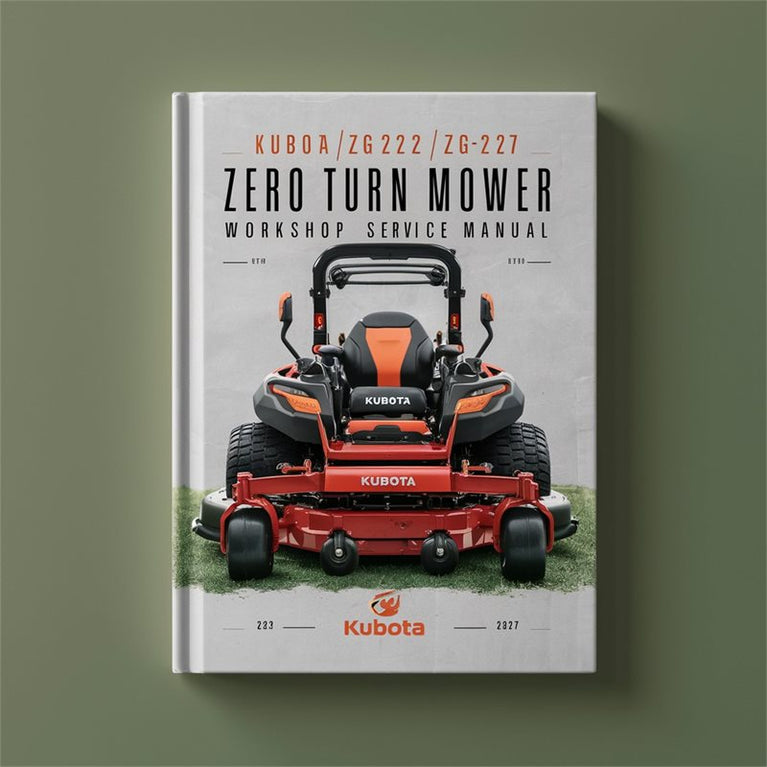 Kubota ZG222 ZG227 Zero Turn Mower Workshop Service Manual PDF