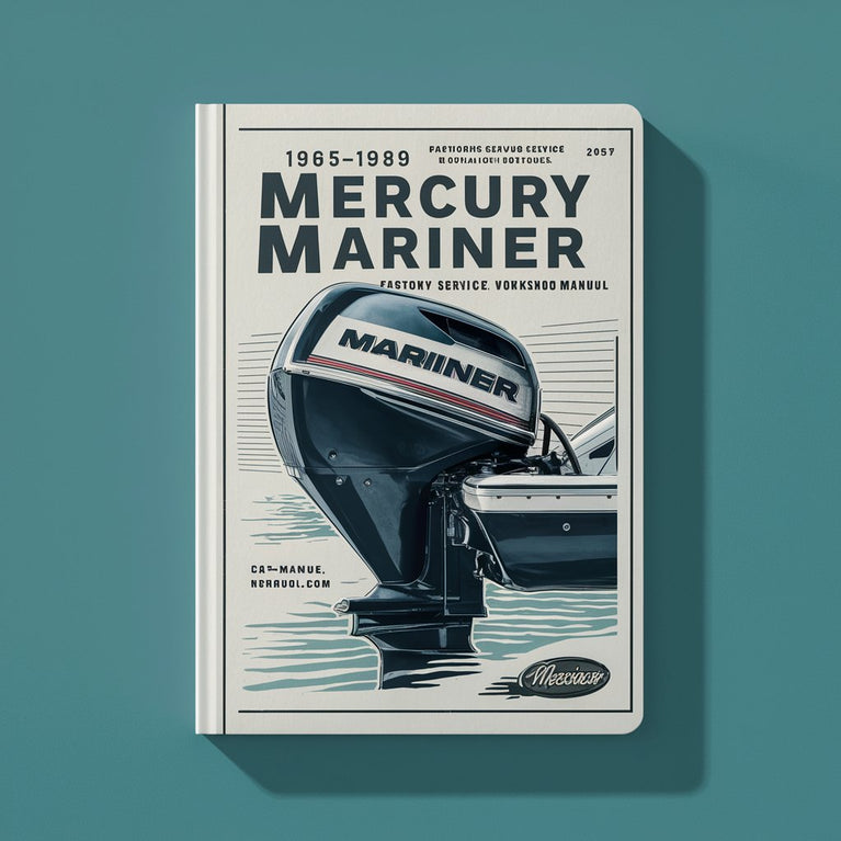 1965-1989 Mercury Mariner Outboard 2HP-40HP * Factory Service / Repair/ Workshop Manual Instant Download PDF