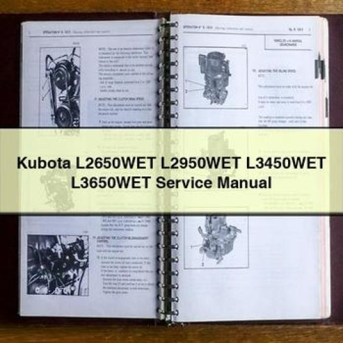 Kubota L2650WET L2950WET L3450WET L3650WET Service Manual