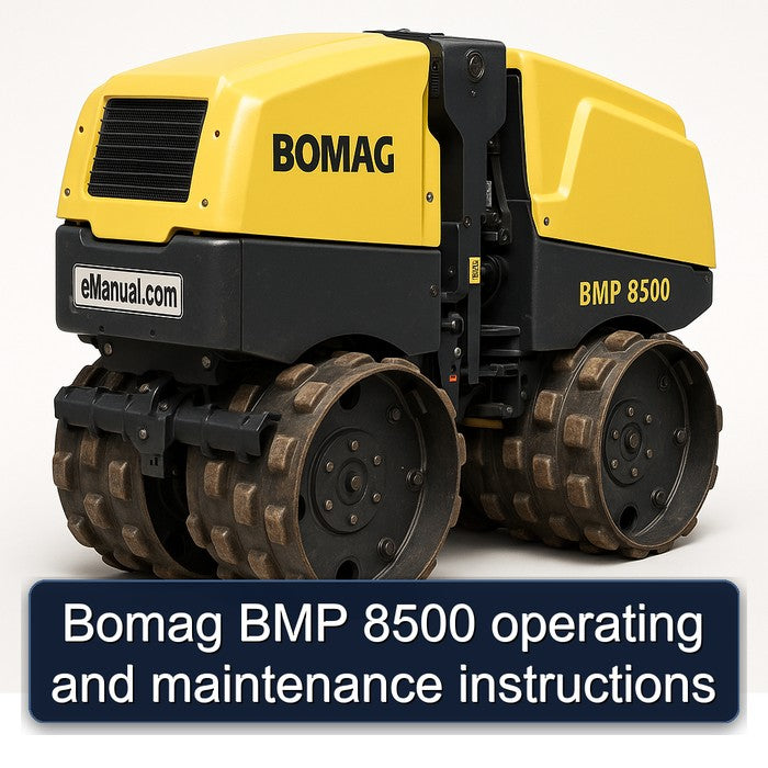 Bomag BMP 8500 Operating Service Repair Workshop Manual PDF