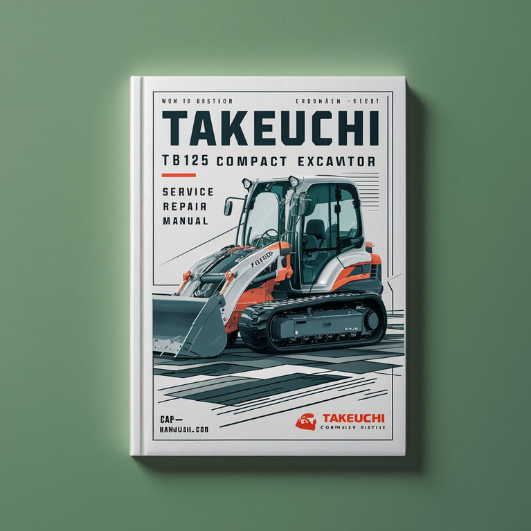 Takeuchi TB125 Compact Excavator Repair Service Manual