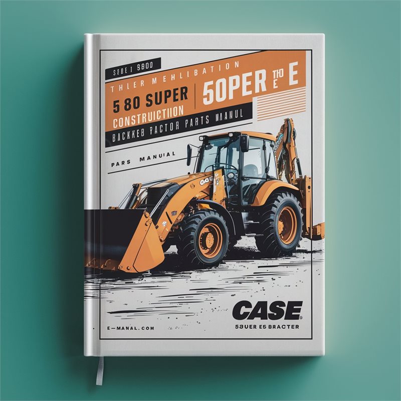 Case 580E 580 Super E Construction King Loader Backhoe Tractor Parts Catalog PDF