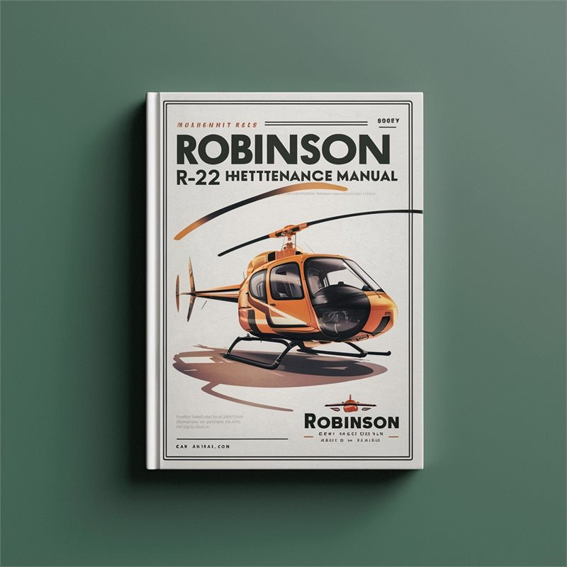 Robinson R22 Helicopter Service Repair Workshop Manual PDF