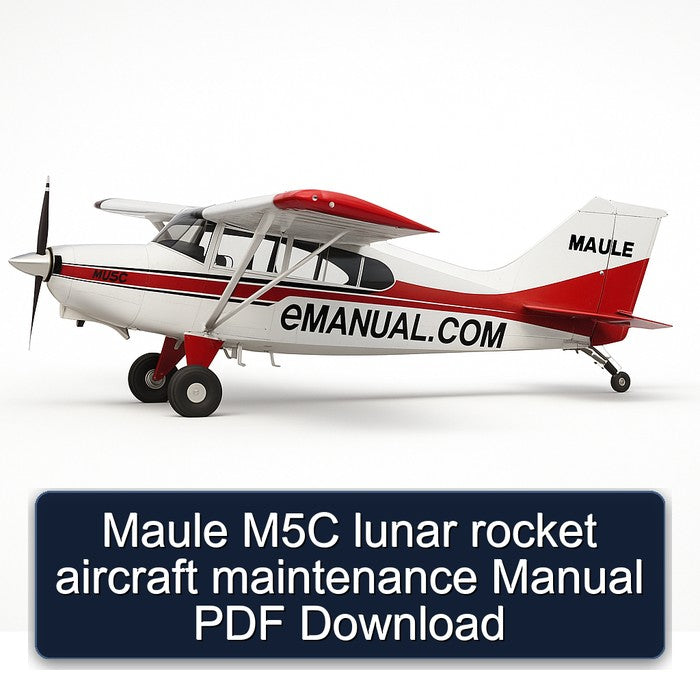 Maule M5C Lunar Rocket Aircraft Service Repair Workshop Manual PDF