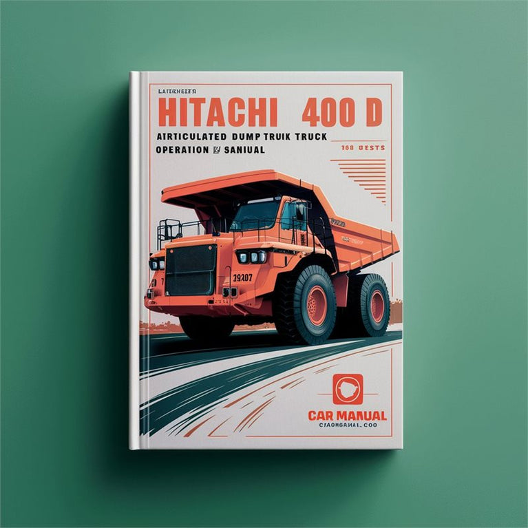 Hitachi 350D 400D Articulated Dump Truck Operation Tests Service Repair Workshop Manual PDF