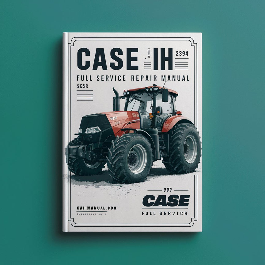 Case IH 2394 Tractor Full Service Repair Manual
