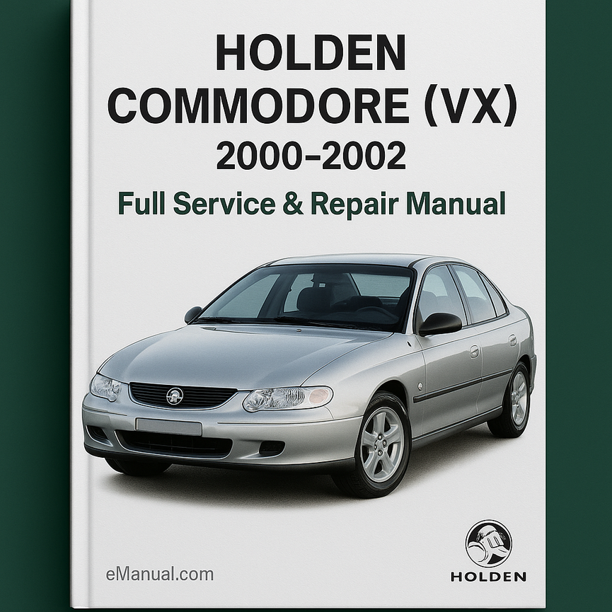 HOLDEN COMMODORE (VX) 2000-2002 Full Service Repair Manual