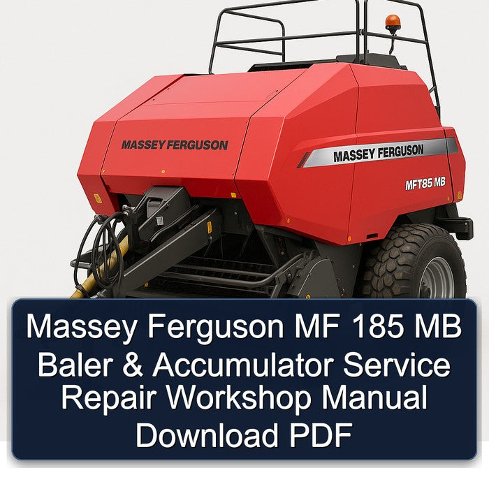Massey Ferguson MF 185 MB Baler Accumulator Service Repair Workshop Manual PDF