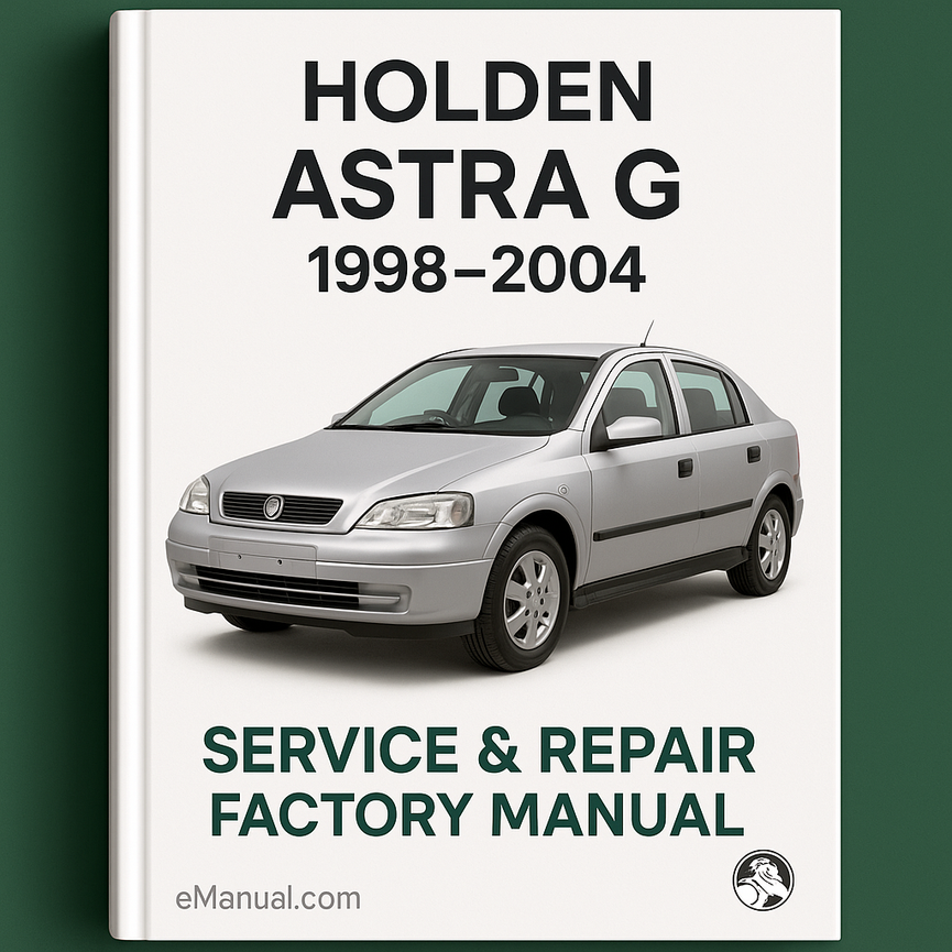 HOLDEN ASTRA G 1998-2004 Service Repair Factory Manual