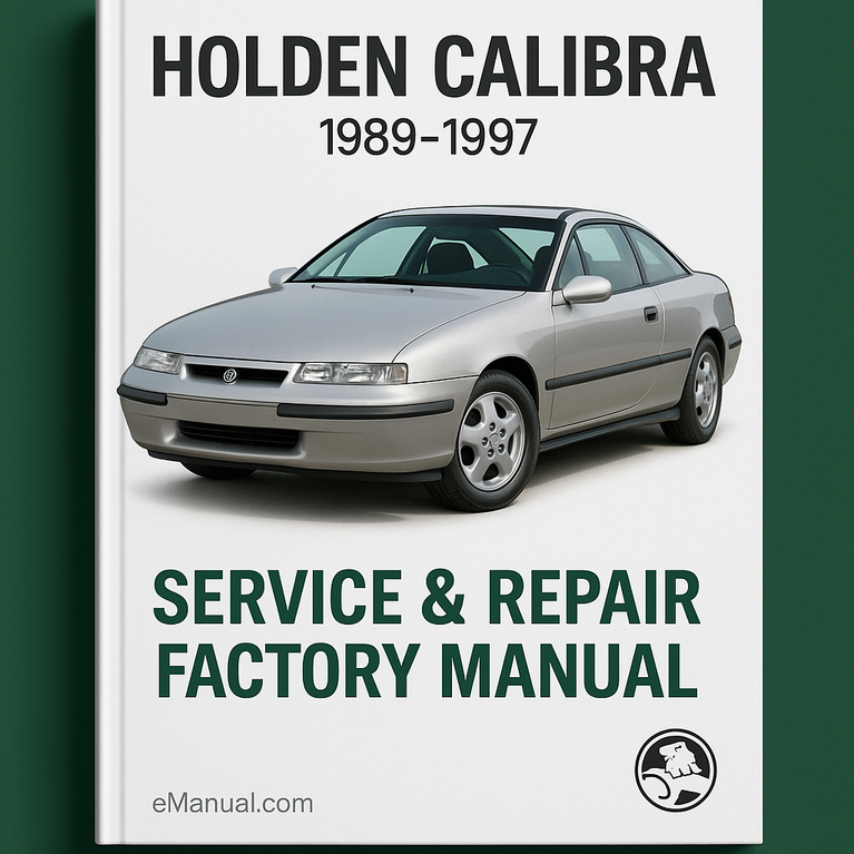 HOLDEN CALIBRA 1989-1997 Service Repair Factory Manual