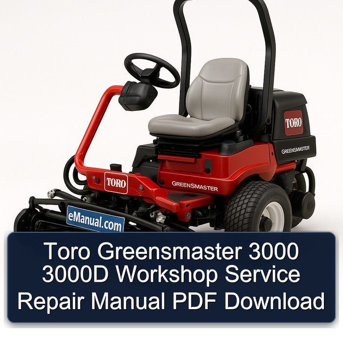 Toro Greensmaster 3000 3000D Service Repair Workshop Manual PDF