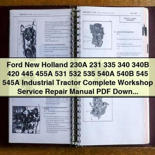 Ford New Holland 230A 231 335 340 340B 420 445 455A 531 532 535 540A 540B 545 545A Industrial Tractor Service Repair Workshop Manual PDF