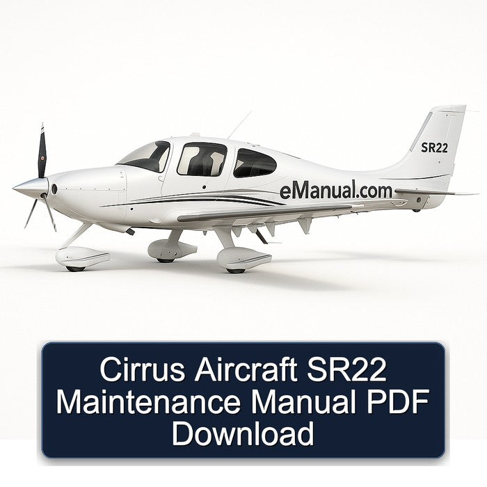 Cirrus Aircraft SR22 Service Repair Workshop Manual PDF