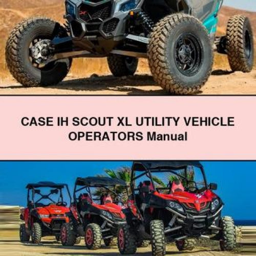 Case IH Scout XL Utility Vehicle Operators Operator's Manual PDF
