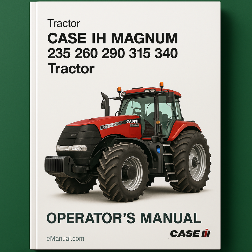 CASE IH MAGNUM 235 260 290 315 340 Tractor OperatorS Manual