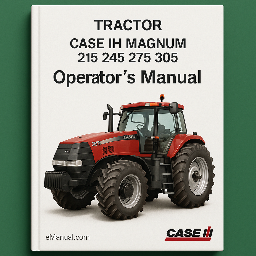CASE IH MAGNUM 215 245 275 305 Tractor OperatorS Manual