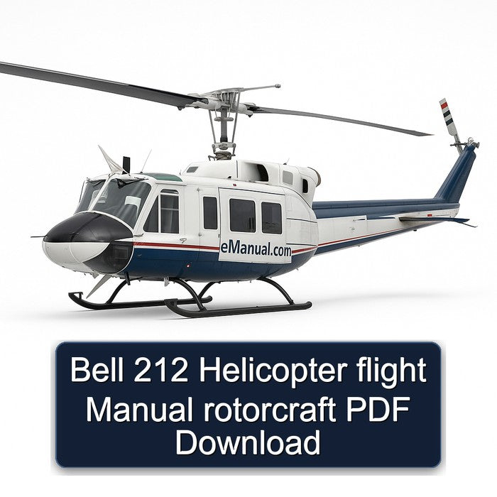Bell 212 Helicopter Flight Rotorcraft Service Repair Workshop Manual PDF