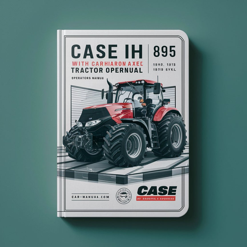 CASE IH 895 895 WITH CARRARO MFD AXEL Tractor OperatorS Manual