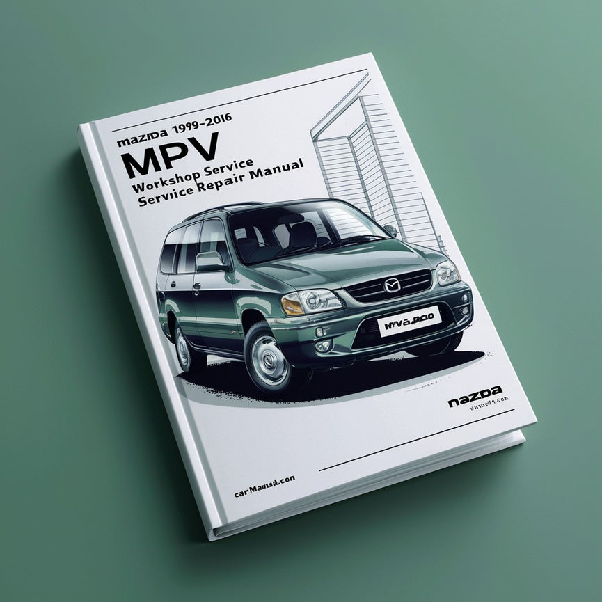 Mazda MPV 1999-2006 Werkstatt-Service-Reparaturhandbuch