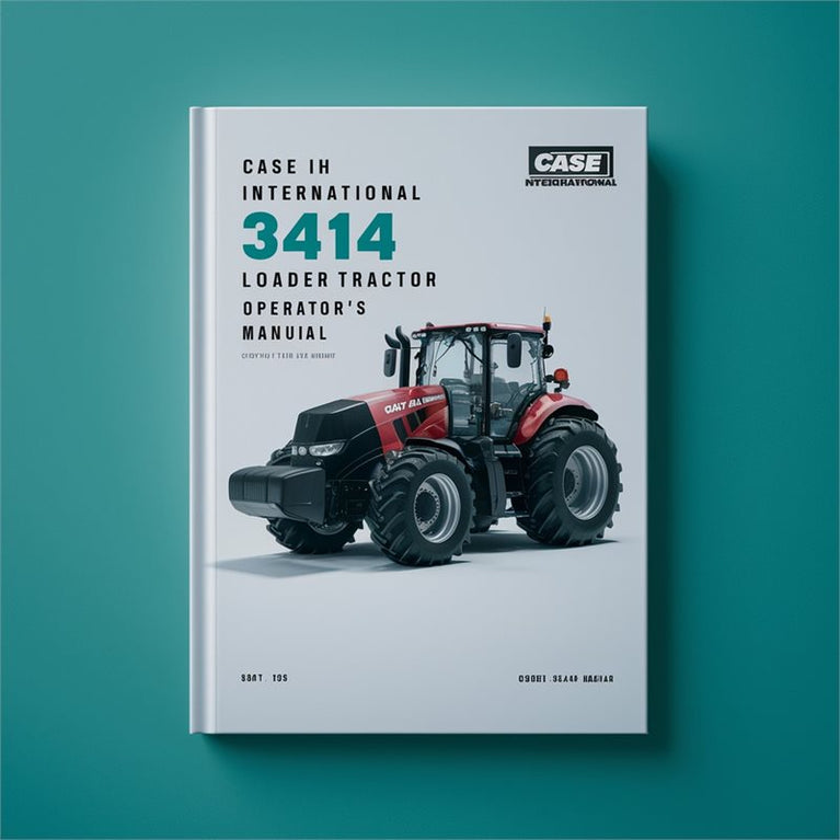 CASE IH INTERNATIONAL 3414 Loader Tractor OperatorS Manual PDF D