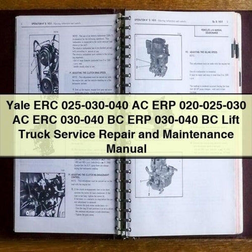 Yale ERC 025-030-040 AC ERP 020-025-030 030-040 BC Lift Truck Service Repair Workshop Manual PDF