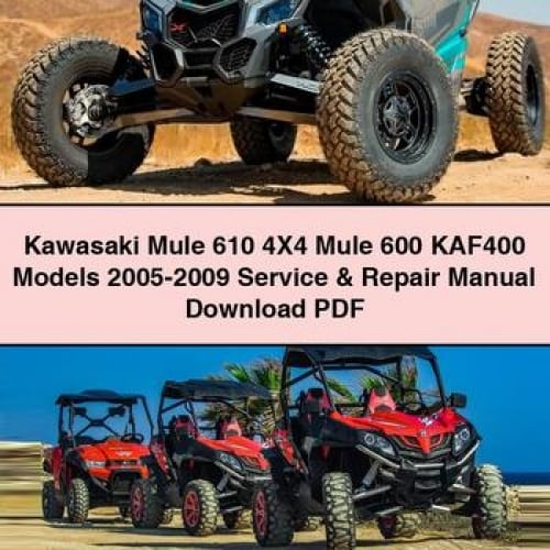 Kawasaki Mule 610 4X4 Mule 600 KAF400 Models 2005-2009 Service & Repair Manual Download PDF