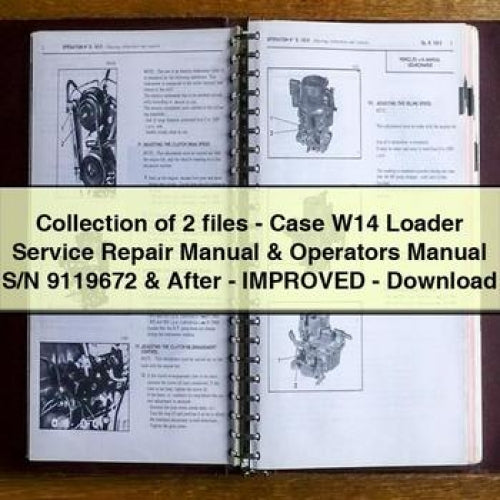 Collection 2 Files - Case W14 Loader Operators S/n 9119672 After Improved Operator's Manual PDF