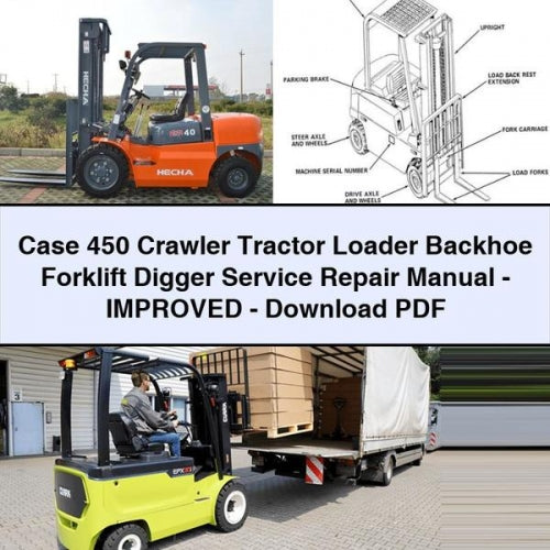 Case 450 Crawler Tractor Loader Backhoe Forklift Digger - Improved Service Repair Workshop Manual PDF