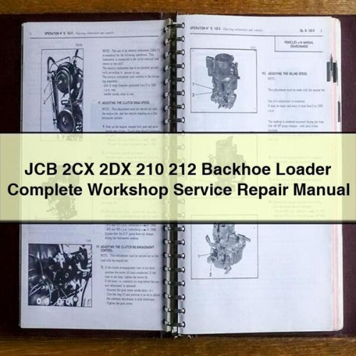 JCB 2CX 2DX 210 212 Backhoe Loader Service Repair Workshop Manual PDF