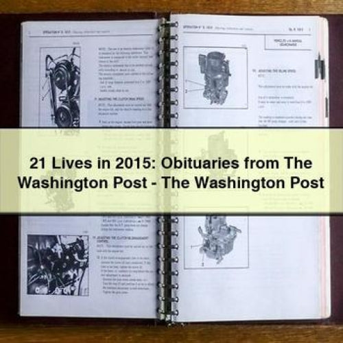 21 Lives in 2015: Obituaries from The Washington Post - The Washington Post
