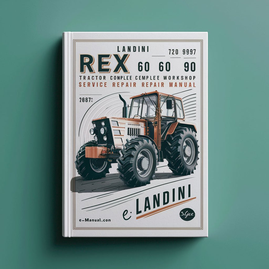Landini Rex 60 65 70 80 90 100 V GE Tractor Complete Workshop Service Repair Manual