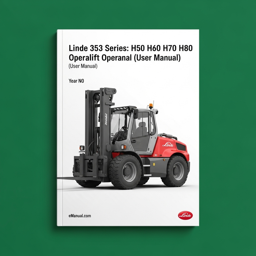 Linde Diese Forklift 353 Series: H50 H60 H70 H80 Operating Manual (User Manual)