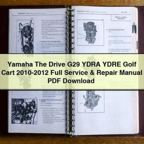 Manual de servicio y reparación completo del carrito de golf Yamaha The Drive G29 YDRA YDRE 2010-2012