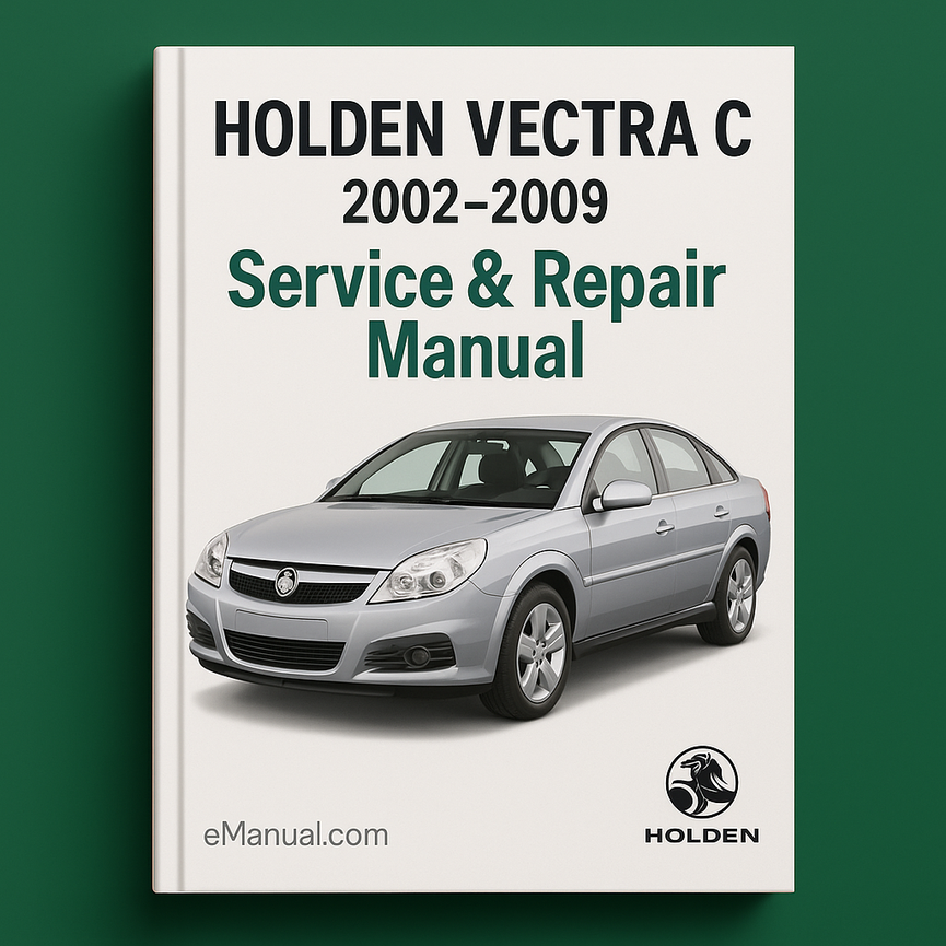 HOLDEN VECTRA C 2002-2009 Service Repair Manual