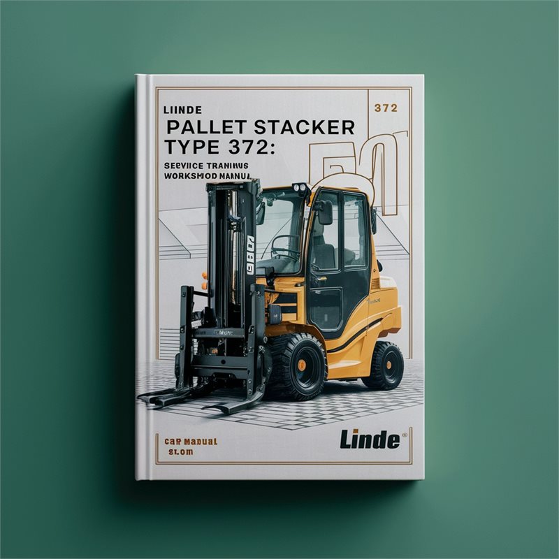 Linde Pallet Stacker Type 372: L14 L14AP L16 L16AP Training Service Repair Workshop Manual PDF