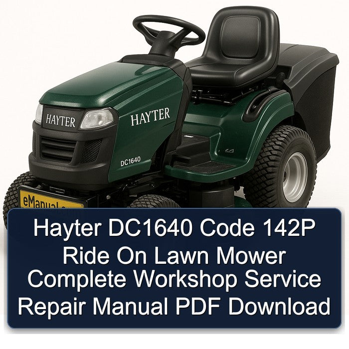 Hayter DC1640 Code 142P Ride On Lawn Mower Service Repair Workshop Manual PDF