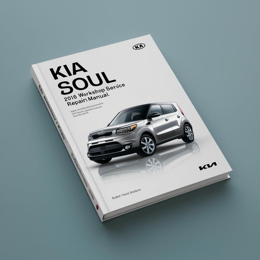 Manual de servicio y reparación del taller Kia Soul 2016