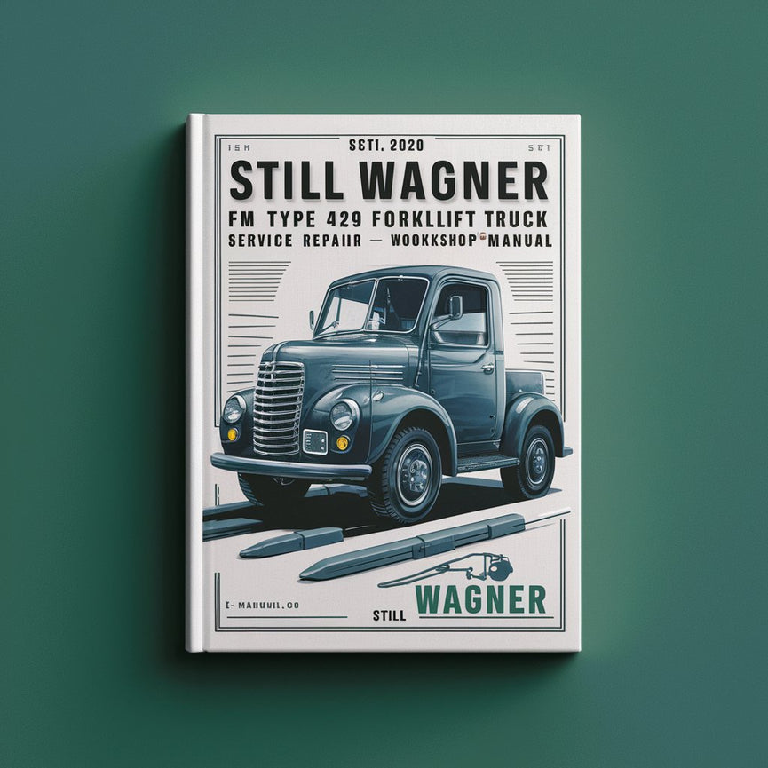 Still Wagner FM Type 429 Forklift Service Repair Workshop Manual Download PDF