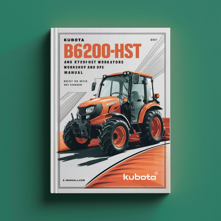 Kubota B6200HST and B7200HST Workshop and operators Manual