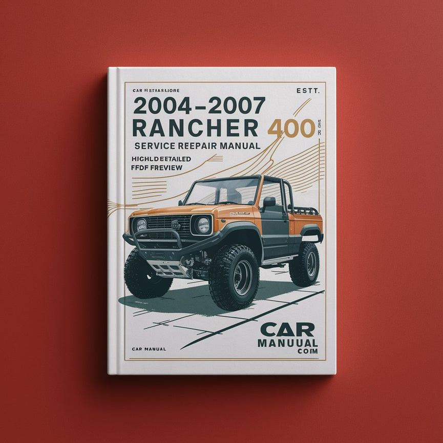 2004-2007 Rancher 400 AT (TRX400FA/TRX400FGA) Service-Reparaturhandbuch (sehr detaillierte FSM-Vorschau)